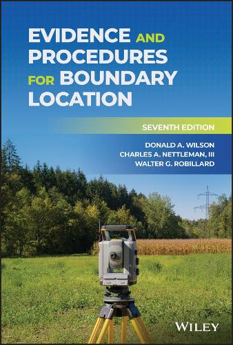 Паперова книга «Evidence and Procedures for Boundary Location», авторів Чарльз А. Неттлман, ІІІ, Дональд А. Вілсон, Волтер Г. Робіллард - фото №1