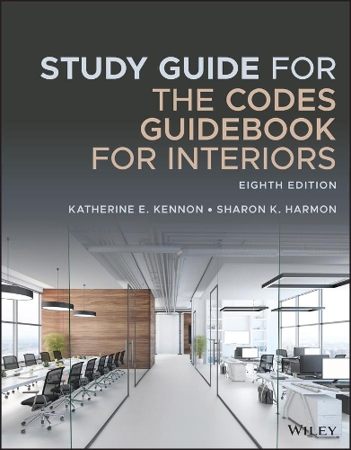 Бумажная книга «Study Guide for The Codes Guidebook for Interiors», авторов Кэтрин Э. Кеннон, Шэрон К. Хармон - фото №1