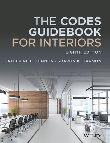 Бумажная книга «The Codes Guidebook for Interiors», авторов Кэтрин Э. Кеннон, Шэрон К. Хармон - фото №1