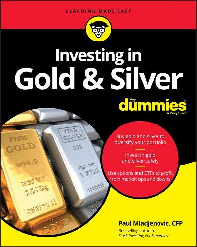Бумажная книга «Investing in Gold & Silver For Dummies», автор Пол Младженович - фото №1