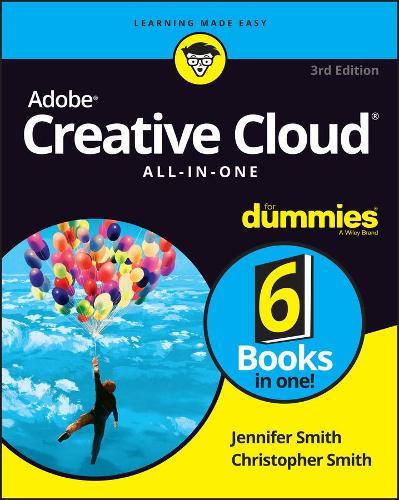 Паперова книга «Adobe Creative Cloud All-in-One For Dummies», авторів Крістофер Сміт, Дженніфер Сміт - фото №1