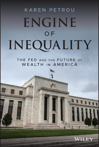 Бумажная книга «Engine of Inequality: The Fed and the Future of Wealth in America», автор Карен Петру - фото №1
