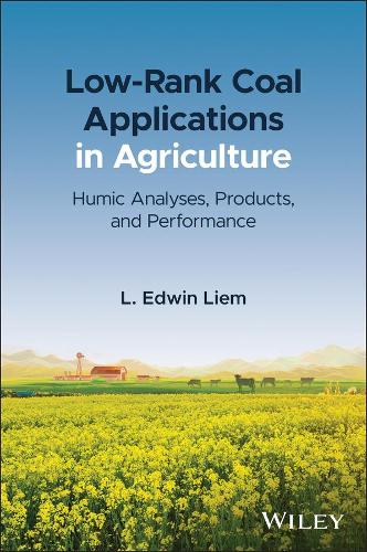 Паперова книга «Low-Rank Coal Applications in Agriculture: Humic Analyses, Products, and Performance», автор Л. Едвін Ліем - фото №1