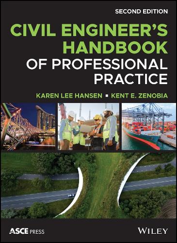Паперова книга «Civil Engineer's Handbook of Professional Practice», авторів Карен Хансен, Кент Зенобія - фото №1