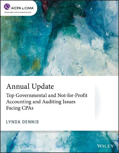Бумажная книга «Annual Update: Top Governmental and Not-for-Profit Accounting and Auditing Issues Facing CPAs», автор Линда Деннис - фото №1