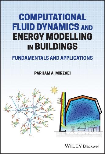Бумажная книга «Computational Fluid Dynamics and Energy Modelling in Buildings: Fundamentals and Applications», автор Пархам А. Мирзаи - фото №1