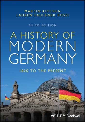 Бумажная книга «A History of Modern Germany: 1800 to the Present», авторов Лорен Фолкнер Росси, Мартин Китчен - фото №1