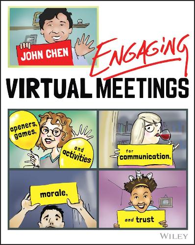 Бумажная книга «Engaging Virtual Meetings: Openers, Games, and Activities for Communication, Morale, and Trust», автор Джон Чен - фото №1
