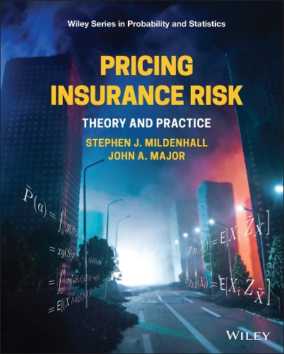 Паперова книга «Pricing Insurance Risk: Theory and Practice», авторів Джон А. Майор, Стівен Дж. Мілденхолл - фото №1