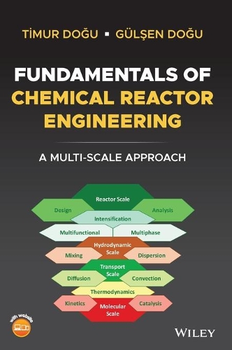 Бумажная книга «Fundamentals of Chemical Reactor Engineering: A Multi-Scale Approach», авторов Гюльсен Догу, Тимур Догу - фото №1