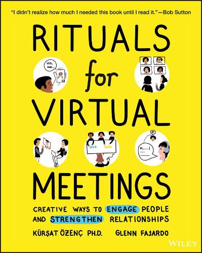 Паперова книга «Rituals for Virtual Meetings: Creative Ways to Engage People and Strengthen Relationships», авторів Гленн Фахардо, Курсат Озенк - фото №1