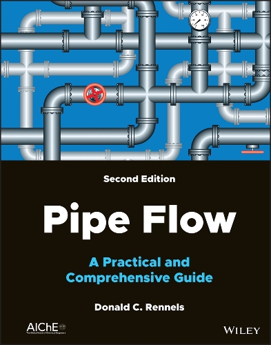 Бумажная книга «Pipe Flow: A Practical and Comprehensive Guide», автор Дональд К. Реннелс - фото №1