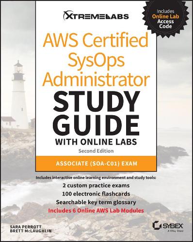 Паперова книга «AWS Certified SysOps Administrator Study Guide with Online Labs: Associate (SOA-C01) Exam», авторів Бретт Маклафлін, Сара Перротт - фото №1