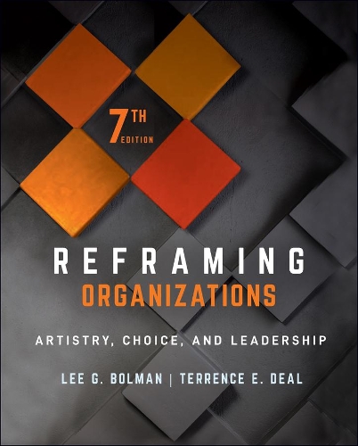 Бумажная книга «Reframing Organizations: Artistry, Choice, and Leadership», авторов Ли Г. Болман, Терренс Э. Дил - фото №1
