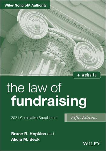 Бумажная книга «The Law of Fundraising: 2021 Cumulative Supplement», авторов Алисия М. Бек, Брюс Р. Хопкинс - фото №1