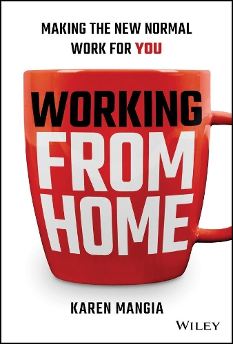 Бумажная книга «Working From Home: Making the New Normal Work for You», автор Карен Манджиа - фото №1