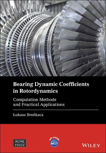 [object Object] «Bearing Dynamic Coefficients in Rotordynamics: Computation Methods and Practical Applications», автор Лукаш Бренкач - фото №1