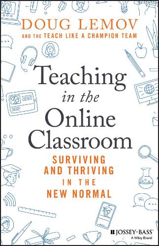 Бумажная книга «Teaching in the Online Classroom: Surviving and Thriving in the New Normal», автор Даг Лемов - фото №1