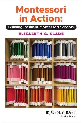 Паперова книга «Montessori in Action: Building Resilient Montessori Schools», автор Елізабет Г. Слейд - фото №1