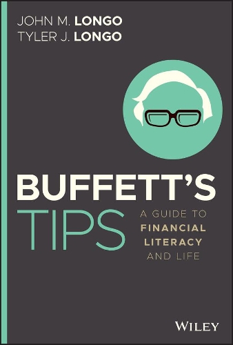 Паперова книга «Buffett's Tips: A Guide to Financial Literacy and Life», авторів Джон М. Лонго, Тайлер Дж. Лонго - фото №1