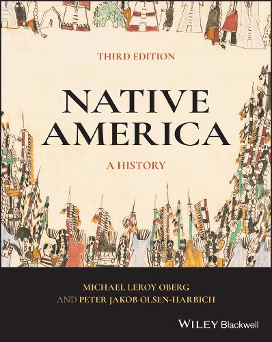 Паперова книга «Native America: A History», авторів Майкл Лерой Оберг, Пітер Якоб Ольсен-Гарбіх - фото №1