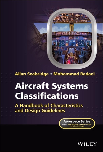 [object Object] «Aircraft Systems Classifications: A Handbook of Characteristics and Design Guidelines», авторов Аллан Сибридж, Мохаммад Радаи - фото №1