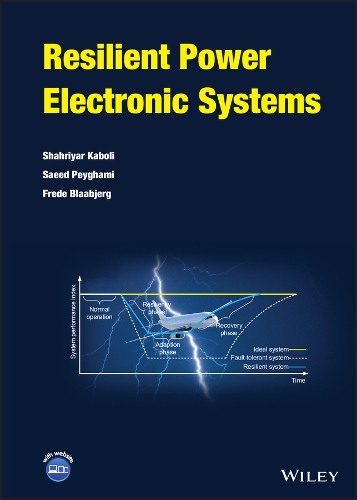 Паперова книга «Resilient Power Electronic Systems», авторів Фред Блааб'єрг, Саїд Пейгамі, Шахріяр Каболі - фото №1