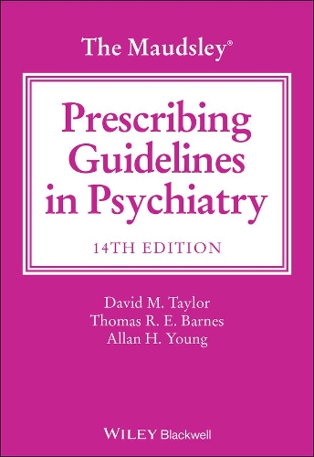 Паперова книга «The Maudsley Prescribing Guidelines in Psychiatry», авторів Аллан Х. Янг, Девід М. Тейлор, Томас Р. Е. Барнс - фото №1