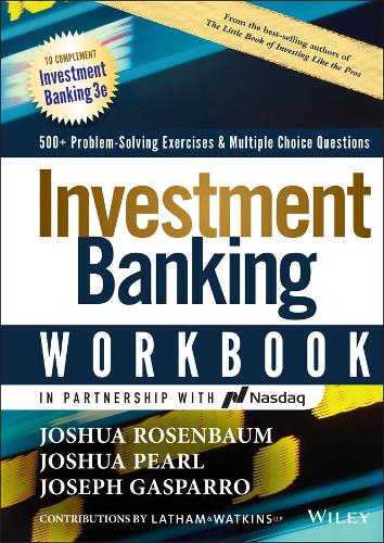 [object Object] «Investment Banking Workbook: 500+ Problem Solving Exercises & Multiple Choice Questions», авторів Джозеф Гаспарро, Джошуа Перл, Джошуа Розенбаум - фото №1