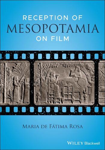 Паперова книга «Reception of Mesopotamia on Film», автор Марія де Фатіма Роза - фото №1