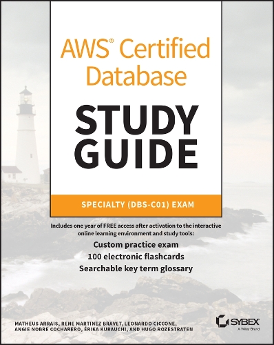 Бумажная книга «AWS Certified Database Study Guide: Specialty (DBS-C01) Exam», авторов Энджи Нобре Кочареро, Эрика Кураучи, Хуго Розестратен, Леонардо Чикконе, Матеус Арраис, Рене Мартинес Браве - фото №1