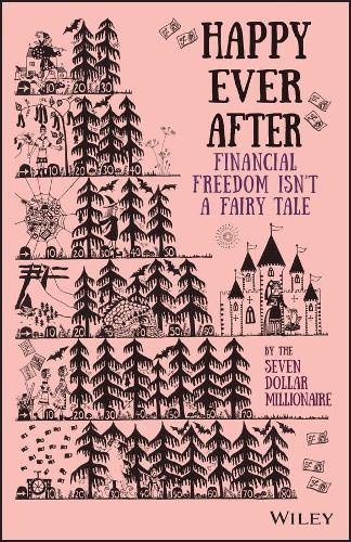 Паперова книга «Happy Ever After: Financial Freedom Isn't a Fairy Tale», автор Seven Dollar Millionaire - фото №1