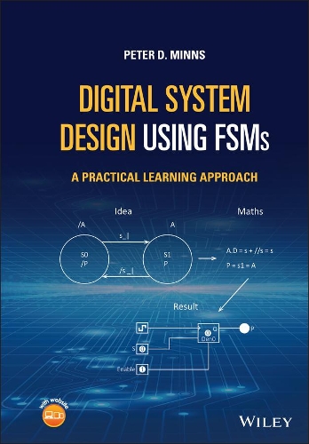 Бумажная книга «Digital System Design using FSMs: A Practical Learning Approach», автор Питер Д. Миннс - фото №1
