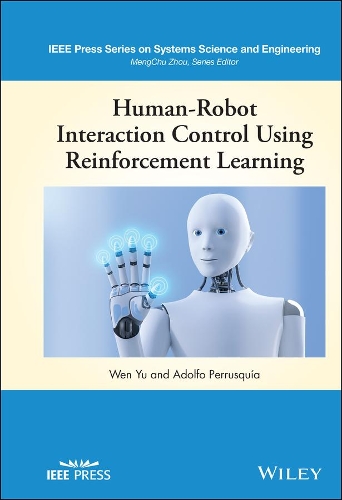 [object Object] «Human-Robot Interaction Control Using Reinforcement Learning», авторов Адольфо Перруския, Вэнь Юй - фото №1