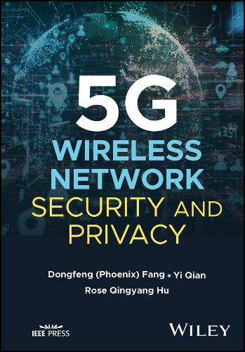 [object Object] «5G Wireless Network Security and Privacy», авторів Донг Фенг Фан, Роза Циньян Ху, І Цянь - фото №1