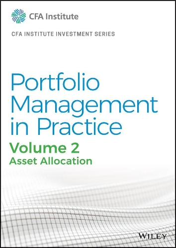 Бумажная книга «Portfolio Management in Practice, Volume 2: Asset Allocation», автор CFA Institute - фото №1