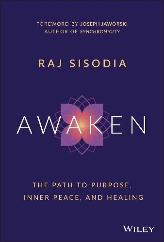 Бумажная книга «Awaken: The Path to Purpose, Inner Peace, and Healing», автор Раджендра Сисодия - фото №1