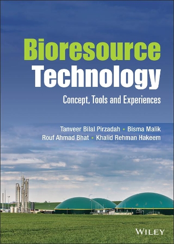 Паперова книга «Bioresource Technology: Concept, Tools and Experiences», авторів Бісма Малік, Халід Рехман Хакім, Руф Ахмад Бхат, Танвір Білал Пірзада - фото №1