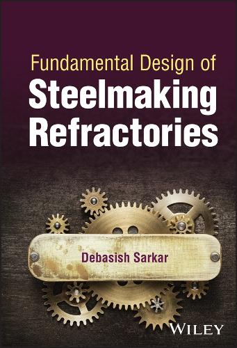 Паперова книга «Fundamental Design of Steelmaking Refractories», автор Дебашіш Саркар - фото №1