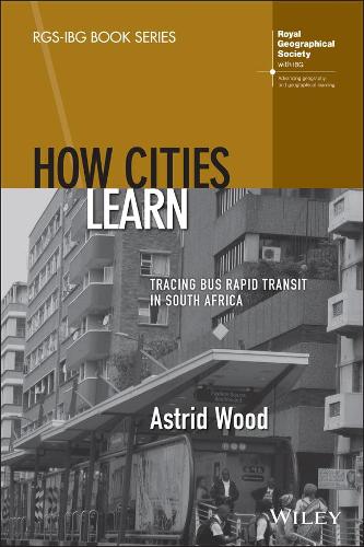 [object Object] «How Cities Learn: Tracing Bus Rapid Transit in South Africa», автор Астрид Вуд - фото №1