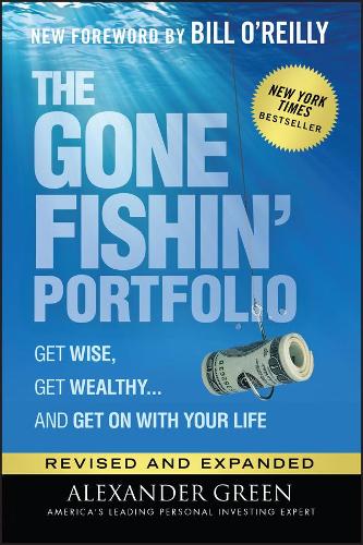 Паперова книга «The Gone Fishin' Portfolio: Get Wise, Get Wealthy...and Get on With Your Life», автор Олександр Грін - фото №1
