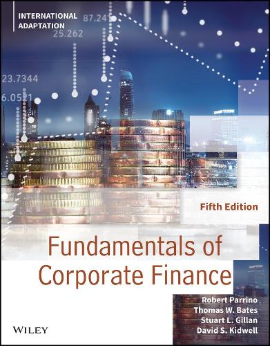 Бумажная книга «Fundamentals of Corporate Finance, International Adaptation», авторов Дэвид С. Кидуэлл, Роберт Парино, Стюарт Л. Гиллан, Томас Бейтс - фото №1