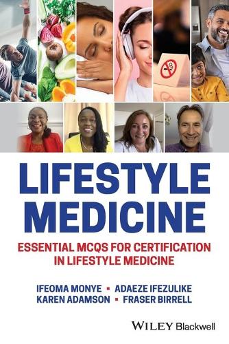 Бумажная книга «Lifestyle Medicine: Essential MCQs for Certification in Lifestyle Medicine», авторов Адаезе Ифезулике, Фрейзер Биррелл, Ифеома Монье, Карен Адамсон - фото №1