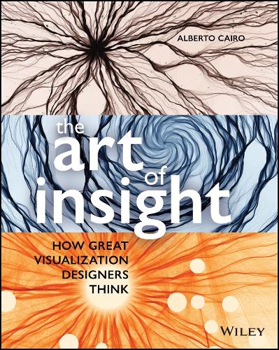 Бумажная книга «The Art of Insight: How Great Visualization Designers Think», автор Альберто Каиро - фото №1