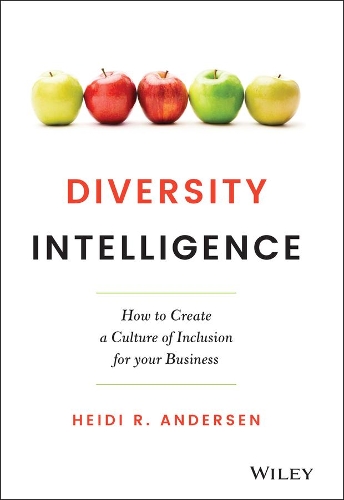 Паперова книга «Diversity Intelligence: How to Create a Culture of Inclusion for your Business», автор Хейді Р. Андерсен - фото №1