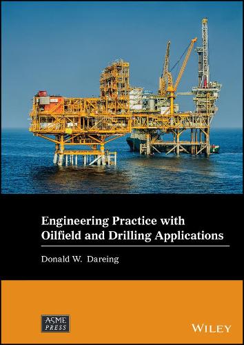 Бумажная книга «Engineering Practice with Oilfield and Drilling Applications», автор Дональд В. Даринг - фото №1