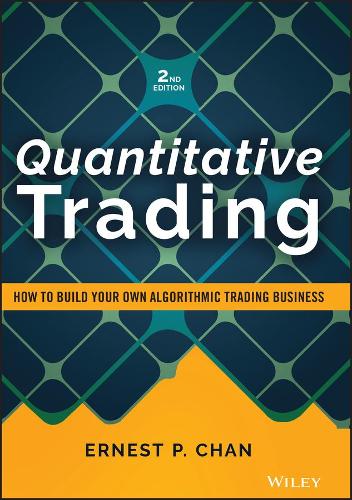 [object Object] «Quantitative Trading: How to Build Your Own Algorithmic Trading Business», автор Эрнест П. Чан - фото №1