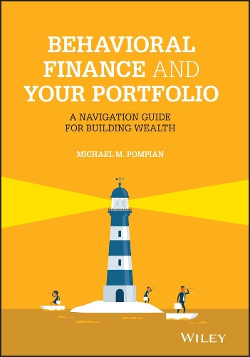 [object Object] «Behavioral Finance and Your Portfolio: A Navigation Guide for Building Wealth», автор Майкл М. Помпіан - фото №1