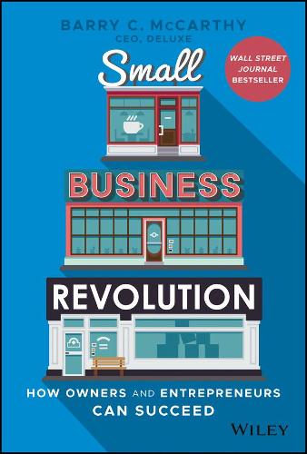 Бумажная книга «Small Business Revolution: How Owners and Entrepreneurs Can Succeed», автор Барри К. Маккарти - фото №1