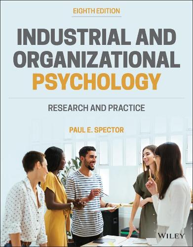 Бумажная книга «Industrial and Organizational Psychology: Research and Practice», автор Пол Э. Спектор - фото №1